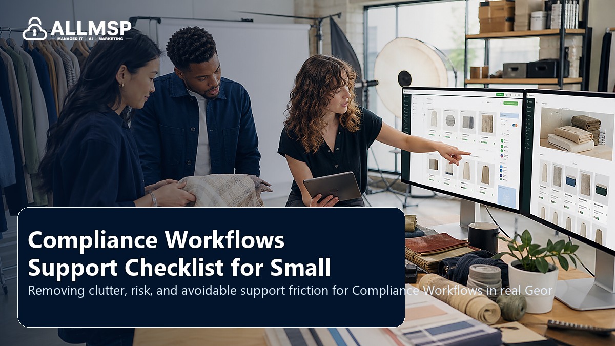 Compliance Workflows cleanup checklist for Georgia businesses: employee lifecycle workflows, access handoffs, training expectations, device readiness, and support during transitions