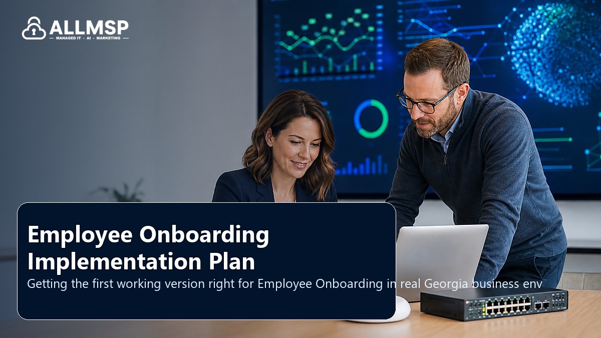 Employee Onboarding setup guide for Georgia businesses: employee lifecycle workflows, access handoffs, training expectations, device readiness, and support during transitions