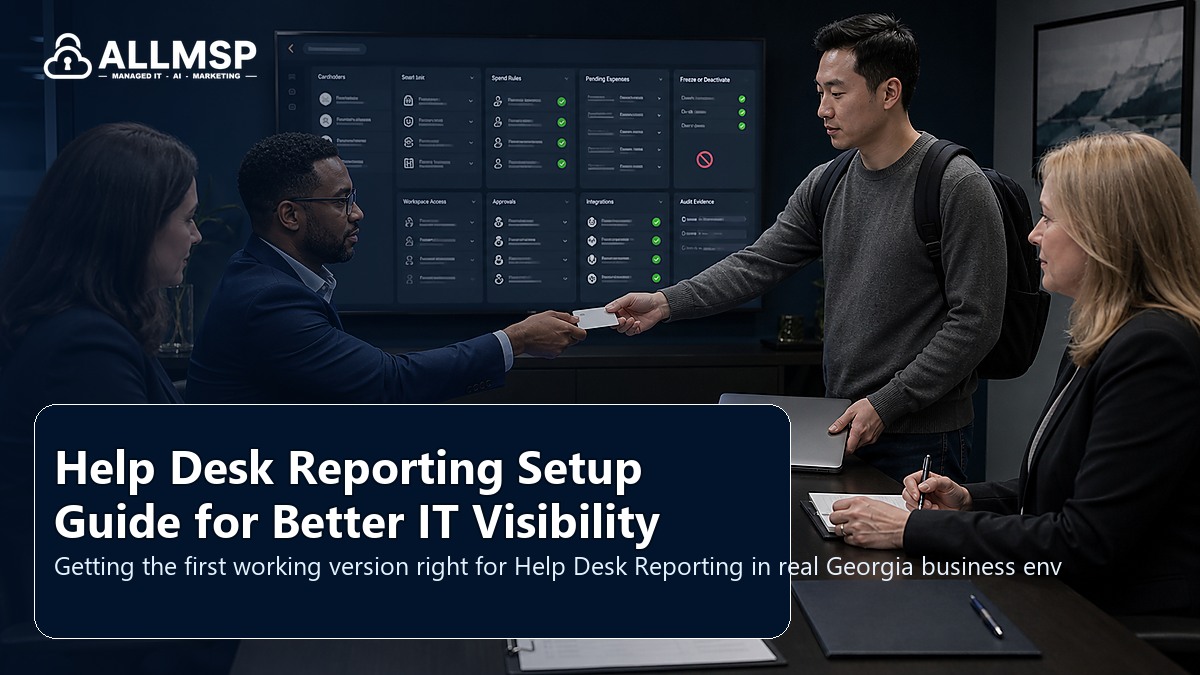 Help Desk Reporting setup guide for Georgia businesses: workflow design, vendor coordination, support patterns, data ownership, reporting, and change control