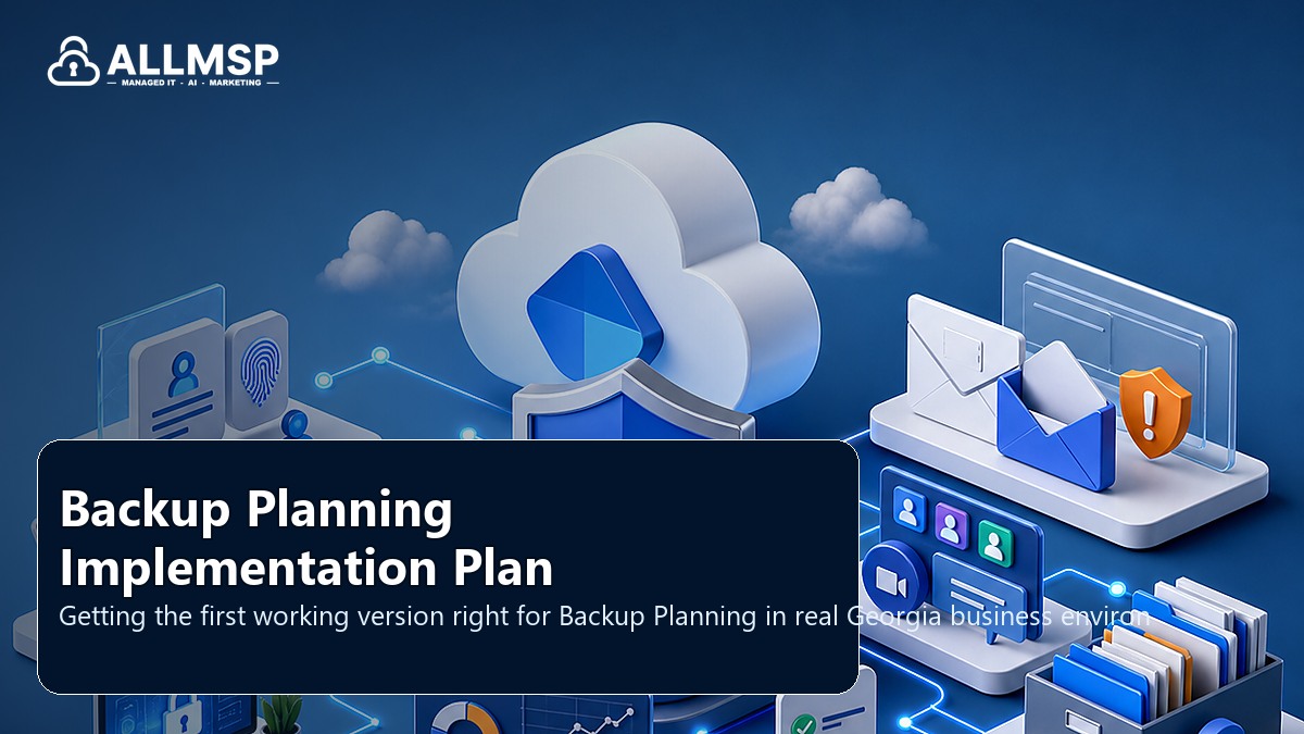 Backup Planning setup guide for Georgia businesses: backup scope, restore testing, retention settings, ransomware scenarios, and recovery roles