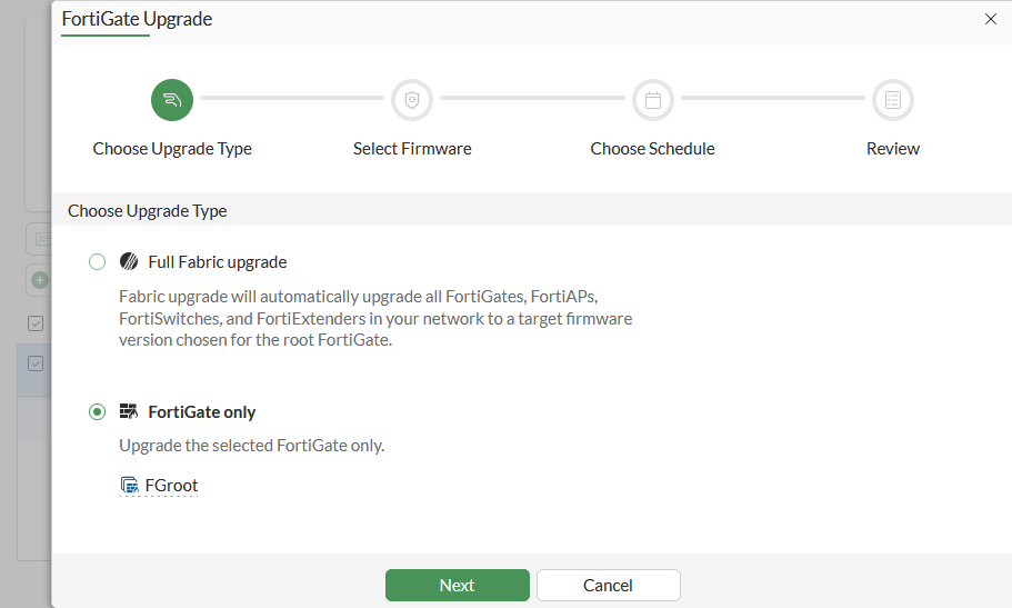 Fortinet upgrade wizard first step has FortiGate only selected before firmware selection, scheduling and review.